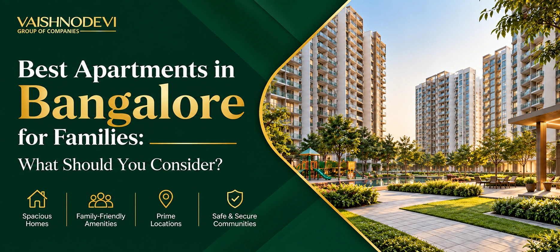 Best Apartments in Bangalore for Families: What Should You Consider?