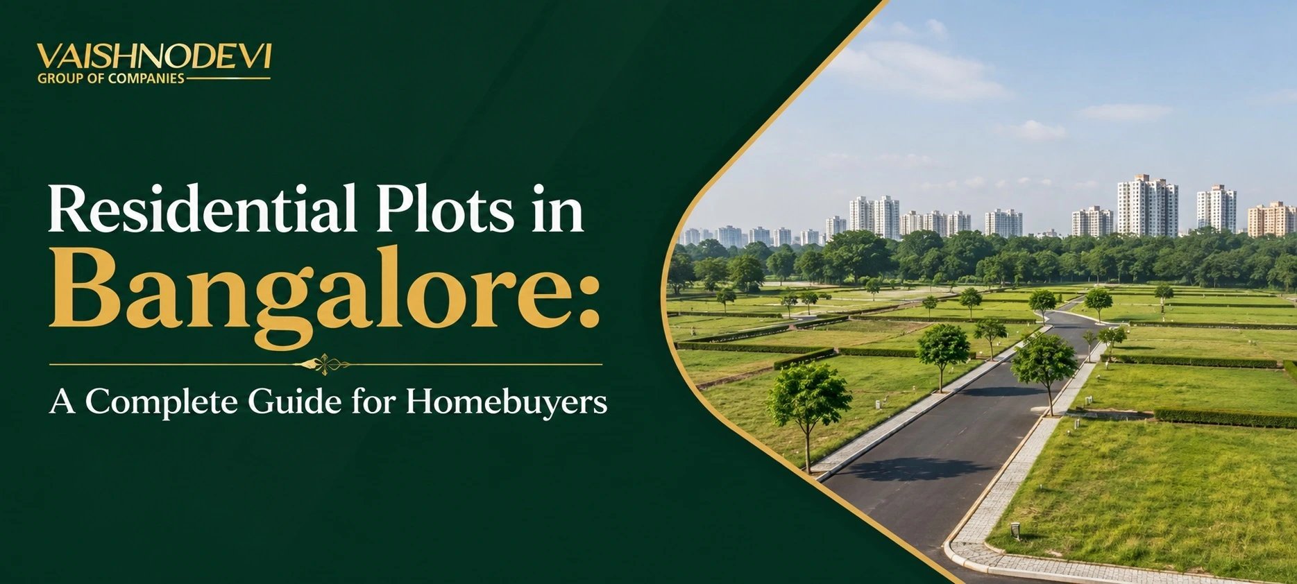 Residential Plots in Bangalore: A Complete Guide for Homebuyers